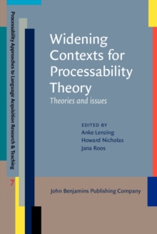 Widening Contexts for Processability Theory : Theories and issues