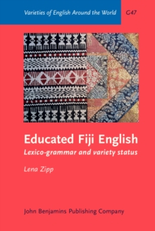 Educated Fiji English : Lexico-grammar and variety status