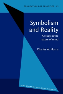 Symbolism and Reality : A study in the nature of mind