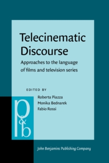 Telecinematic Discourse : Approaches to the language of films and television series