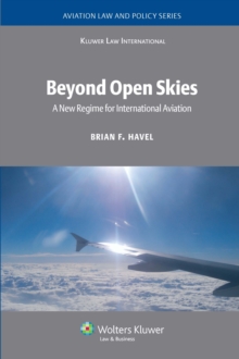 Beyond Open Skies : A New Regime for International Aviation