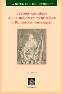 Lettres familieres sur le roman du XVIIIe siecle : I. Providences romanesques