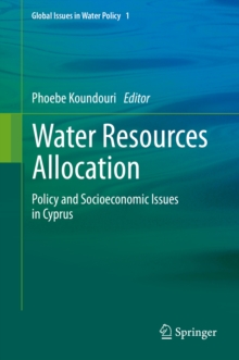 Water Resources Allocation : Policy and Socioeconomic Issues in Cyprus