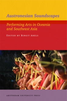 Austronesian Soundscapes : Performing Arts in Oceania and Southeast Asia