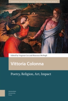 Vittoria Colonna : Poetry, Religion, Art, Impact