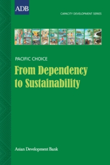 From Dependency to Sustainability : A Case Study on the Economic Capacity Development of the Ok Tedi Mine-area Community