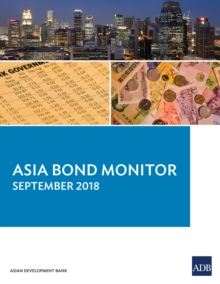 Asia Bond Monitor September 2018