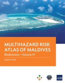 Multihazard Risk Atlas of Maldives: Biodiversity-Volume IV
