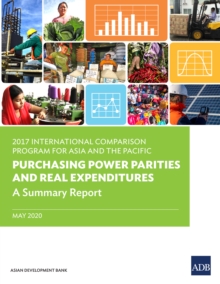 2017 International Comparison Program in Asia and the Pacific : Purchasing Power Parities and Real Expenditures-A Summary Report