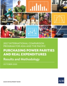 2017 International Comparison Program for Asia and the Pacific : Purchasing Power Parities and Real Expenditures-Results and Methodology