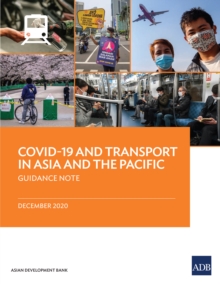COVID-19 and Transport in Asia and the Pacific : Guidance Note