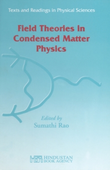 Field Theories in Condensed Matter Physics