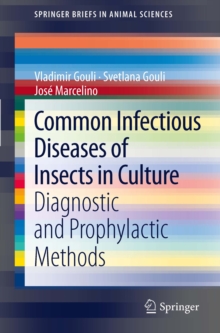 Common Infectious Diseases of Insects in Culture : Diagnostic and Prophylactic Methods