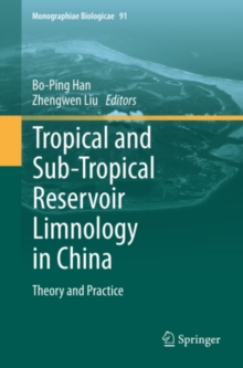 Tropical and Sub-Tropical Reservoir Limnology in China : Theory and practice