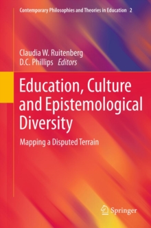 Education, Culture and Epistemological Diversity : Mapping a Disputed Terrain