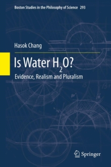 Is Water H2O? : Evidence, Realism and Pluralism