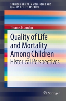 Quality of Life and Mortality Among Children : Historical Perspectives