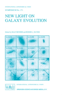 New Light on Galaxy Evolution : Proceedings of the 171st Symposium of the International Astronomical Union, Held in Heidelberg, Germany, June 26-30, 1995