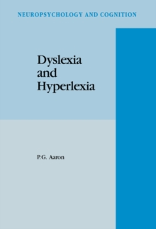 Dyslexia and Hyperlexia : Diagnosis and Management of Developmental Reading Disabilities