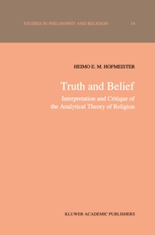 Truth and Belief : Interpretation and Critique of the Analytical Theory of Religion
