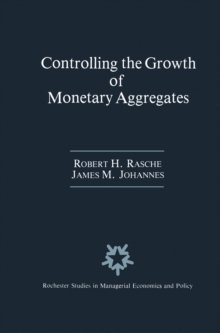 Controlling the Growth of Monetary Aggregates