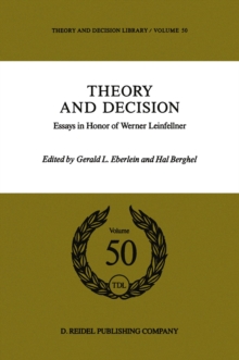 Theory and Decision : Essays in Honor of Werner Leinfellner