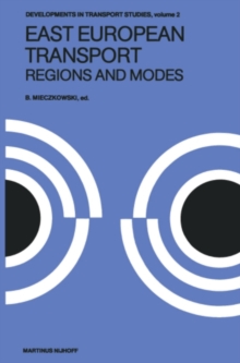 East European Transport Regions and Modes : Systems and Modes