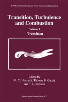 Transition, Turbulence and Combustion : Volume I: Transition