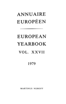 Annuaire Europeen / European Yearbook : Vol. XXVII