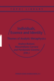 Individuals, Essence and Identity : Themes of Analytic Metaphysics