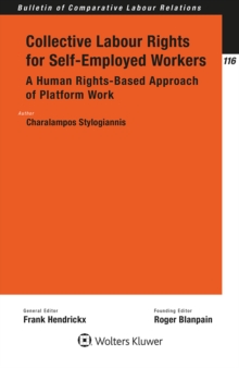 Collective Labour Rights for Self-Employed Workers : A Human Rights-Based Approach of Platform Work