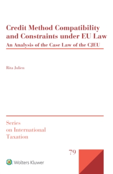 Credit Method Compatibility and Constraints under EU Law : An Analysis of the Case Law of the CJEU