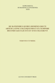 De rationibus quibus homines docti artem Latine colloquendi et ex tempore dicendi saeculis XVI et XVII coluerunt