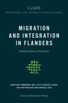Migration and Integration in Flanders : Multidisciplinary Perspectives