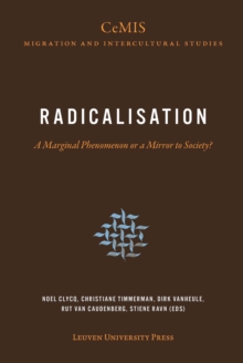 Radicalisation : A Marginal Phenomenon or a Mirror to Society?