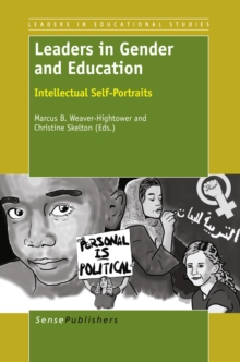 Leaders in Gender and Education : Intellectual Self-Portraits