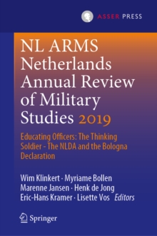 NL ARMS Netherlands Annual Review of Military Studies 2019 : Educating Officers: The Thinking Soldier - The NLDA and the Bologna Declaration