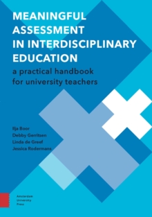 Meaningful Assessment in Interdisciplinary Education : A Practical Handbook for University Teachers