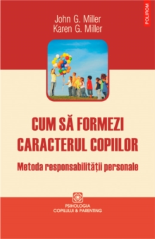 Cum sa formezi caracterul copiilor