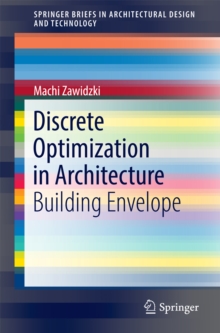 Discrete Optimization in Architecture : Building Envelope