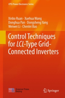 Control Techniques for LCL-Type Grid-Connected Inverters