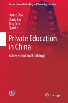 Private Education in China : Achievement and Challenge