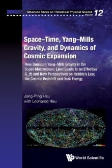 Space-time, Yang-mills Gravity, And Dynamics Of Cosmic Expansion: How Quantum Yang-mills Gravity In The Super-macroscopic Limit Leads To An Effective Gμv(t) And New Perspectives On Hubble's Law,