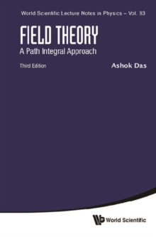 Field Theory: A Path Integral Approach (Third Edition)