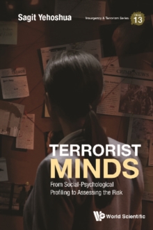 Terrorist Minds: From Social-psychological Profiling To Assessing The Risk