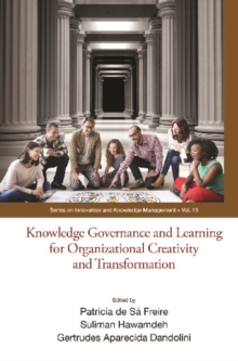 Knowledge Governance And Learning For Organizational Creativity And Transformation