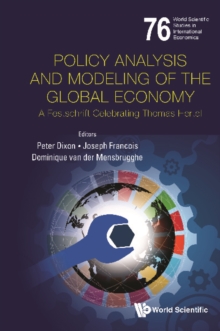 Policy Analysis And Modeling Of The Global Economy: A Festschrift Celebrating Thomas Hertel