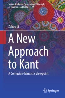 A New Approach to Kant : A Confucian-Marxist's Viewpoint