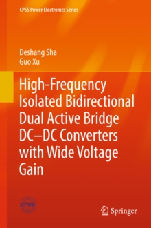 High-Frequency Isolated Bidirectional Dual Active Bridge DC-DC Converters with Wide Voltage Gain