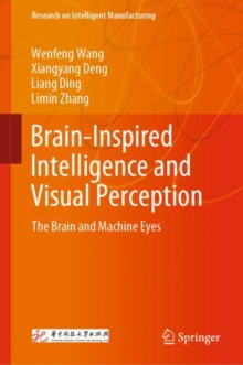Brain-Inspired Intelligence and Visual Perception : The Brain and Machine Eyes